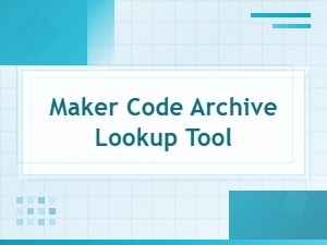 Expired Maker Code Archive Lookup Tool